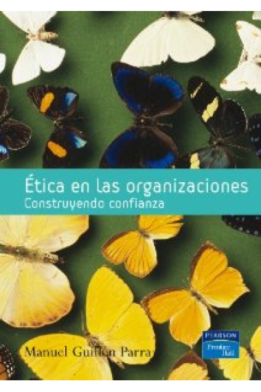 Ética en las organizaciones: construyendo confianza