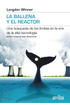 La ballena y el reactor. Una búsqueda de los límites en la era de la alta tecnología