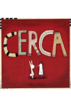 Cerca (I Premio Internacional Compostela para ábumes ilustrados 2008)