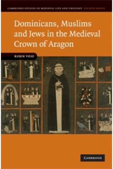 Dominicans, muslims and jews in the medieval Crown of Aragon