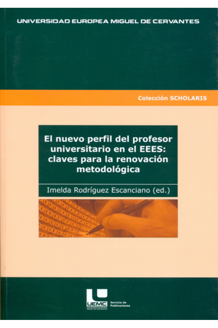 El nuevo perfil del profesor universitario en el EEES: claves para la renovación metodológica