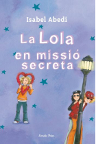 La Lola en missió secreta