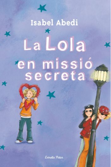 La Lola en missió secreta