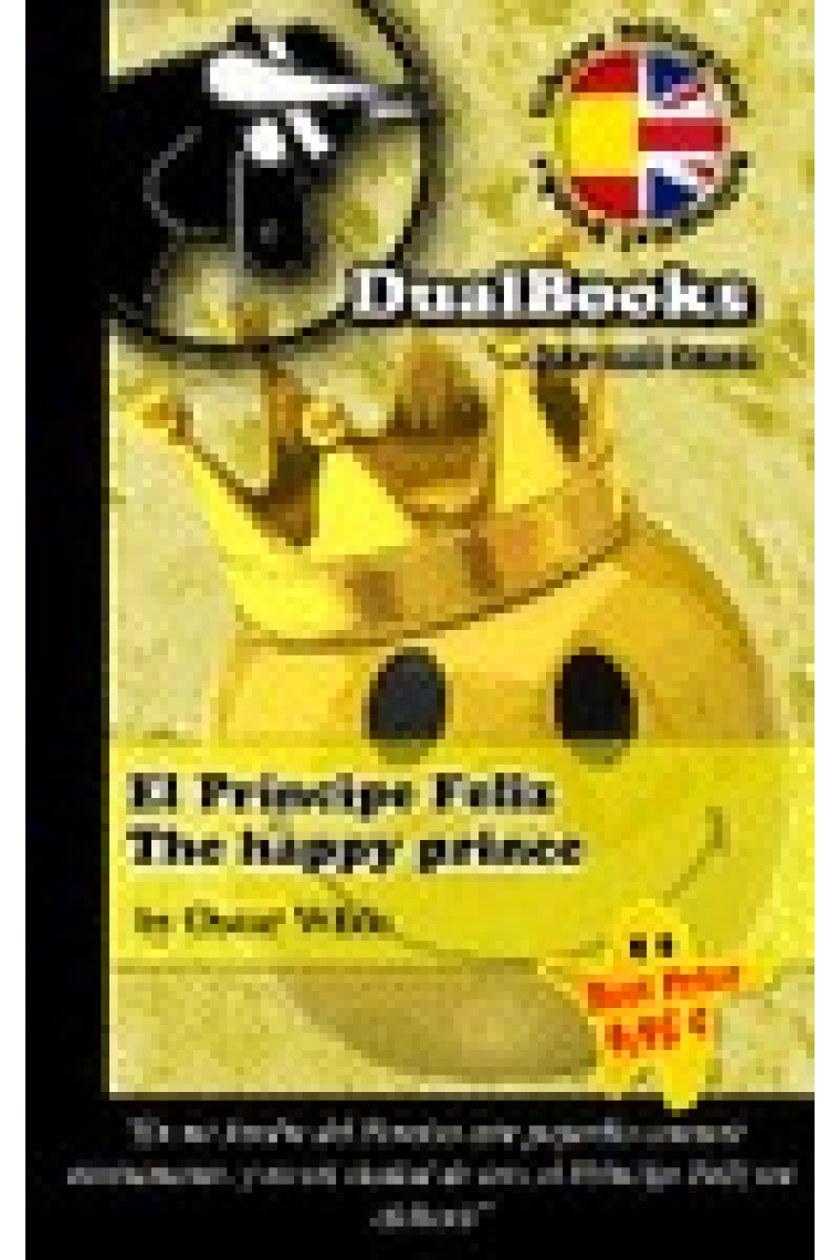 El príncipe feliz y otros cuentos / The happy prince and other tales