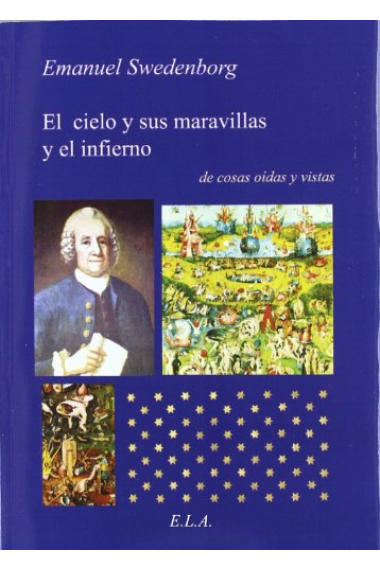 El cielo y sus maravillas y el infierno (de cosas oídas y vistas)