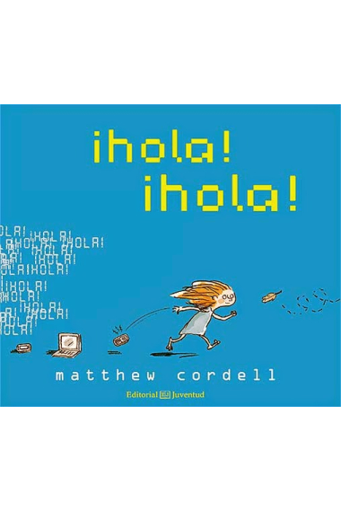 ¡Hola!¡Hola!