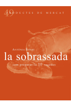 La sobrassada. Com preparar-la 10 vegades