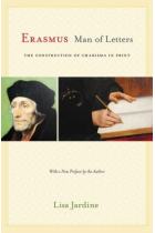 Erasmus, man of letters: the construction of charisma in print