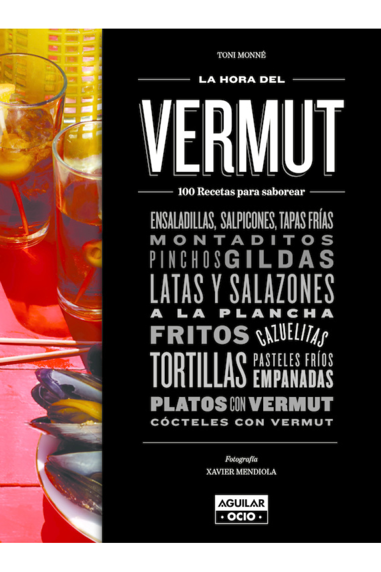 La hora del Vermut. 100 recetas para saborear