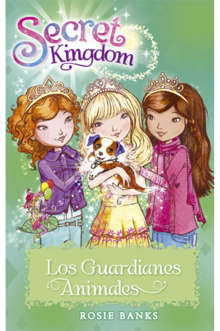 Secret Kingdom 19. Los guardianes de los animales