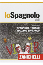 lo Spagnolo ágil. Dizionario spagnolo-italiano italiano-spagnolo