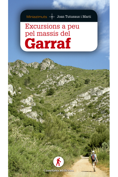 Excursions a peu pel Garraf