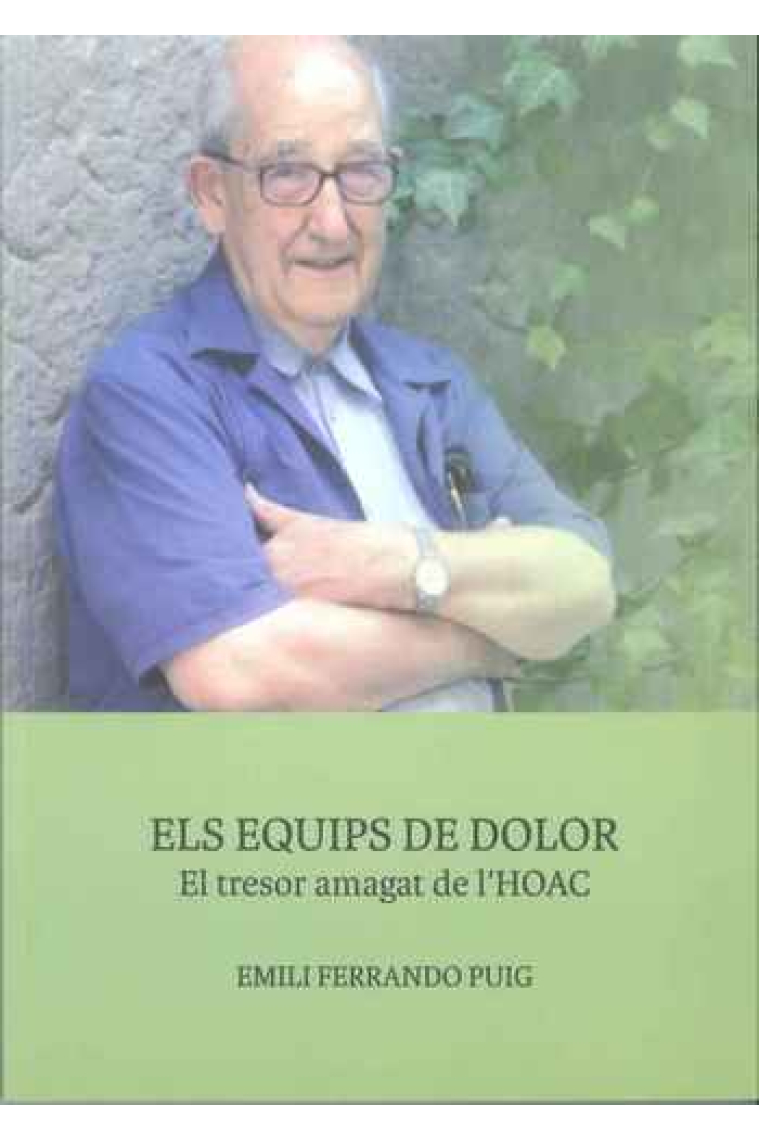 Els Equips de Dolor. El tresor amagat de l'HOAC