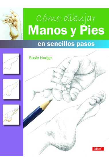 Cómo dibujar manos y pies en sencillos pasos