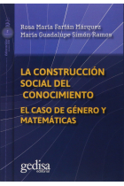 La construcción social del conocimiento. El caso de género y matemáticas