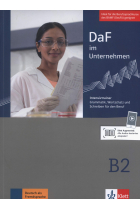 DaF im Unternehmen B2. Intensivtrainer: Grammatik, Wortschatz und Schreiben für den Beruf