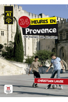 24 heures en Provence + MP3 téléchargeable (Niveau A1)