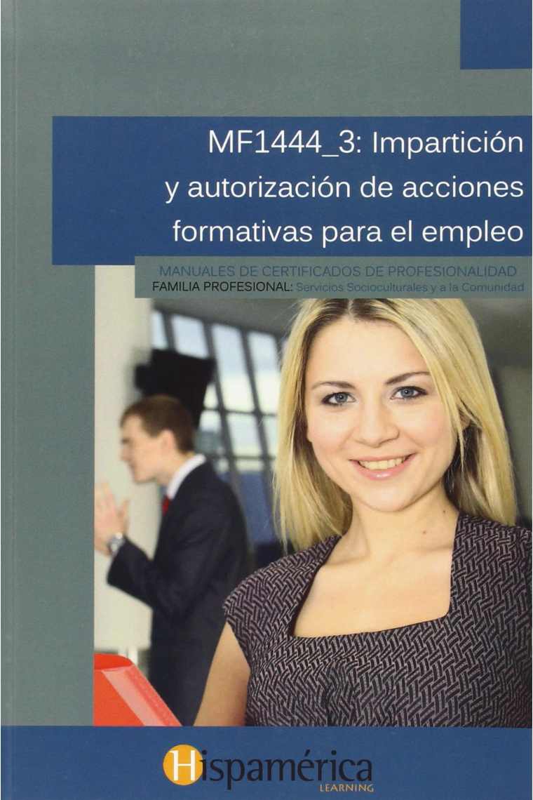 MF1444_3 Impartición y autorización de acciones formativas para el empleo