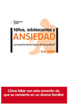 Niños, adolescentes y ansiedad.¿Un asunto de los hijos o de los padres?