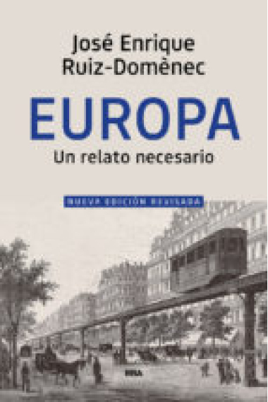 Europa. Un relato necesario  (Nueva edición revisada)