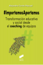 ImportamosAportamos. Transformación educativa y social desde el coaching de equipos.