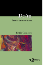 Do'm. Drama en tres actes