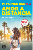 Mi primer beso 2. Amor a distancia