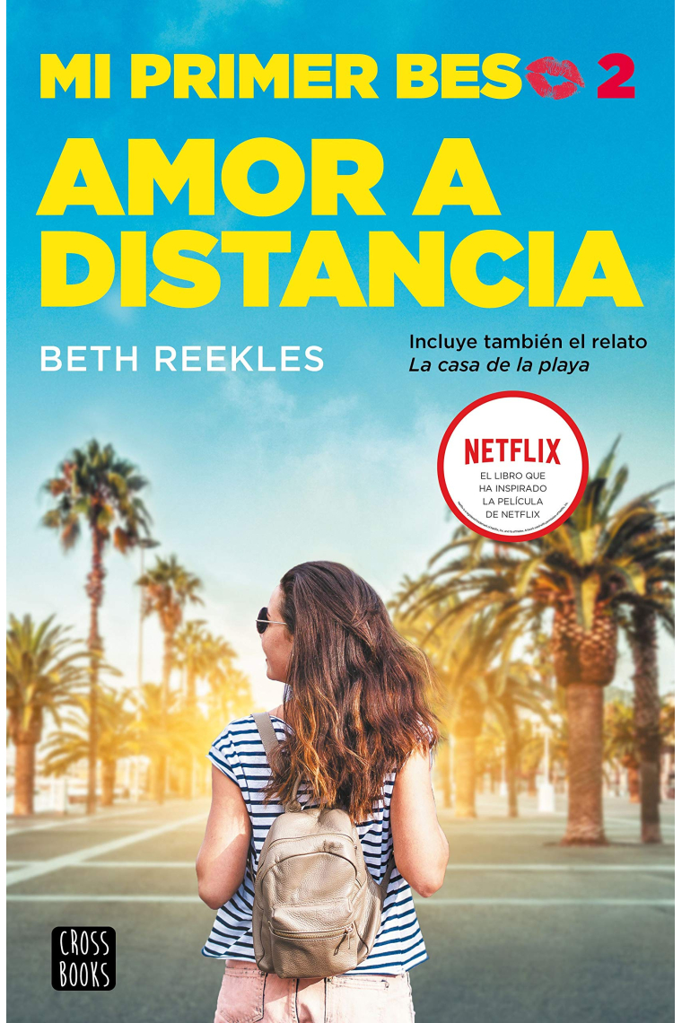 Mi primer beso 2. Amor a distancia