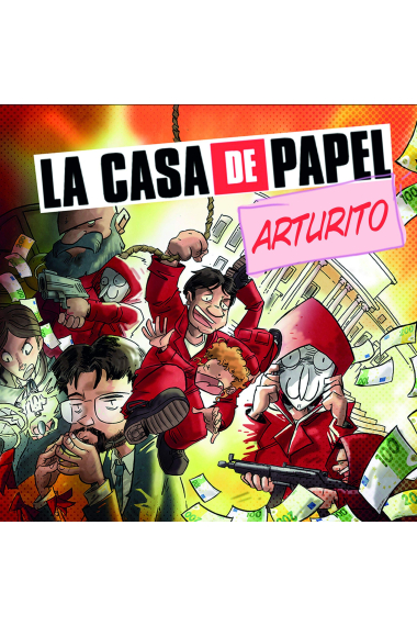 La casa de papel: Arturito