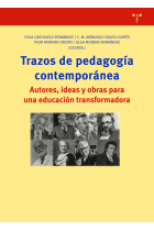 Trazos de Pedagogía Contemporánea. Autores, ideas y obras para una educación transformadora