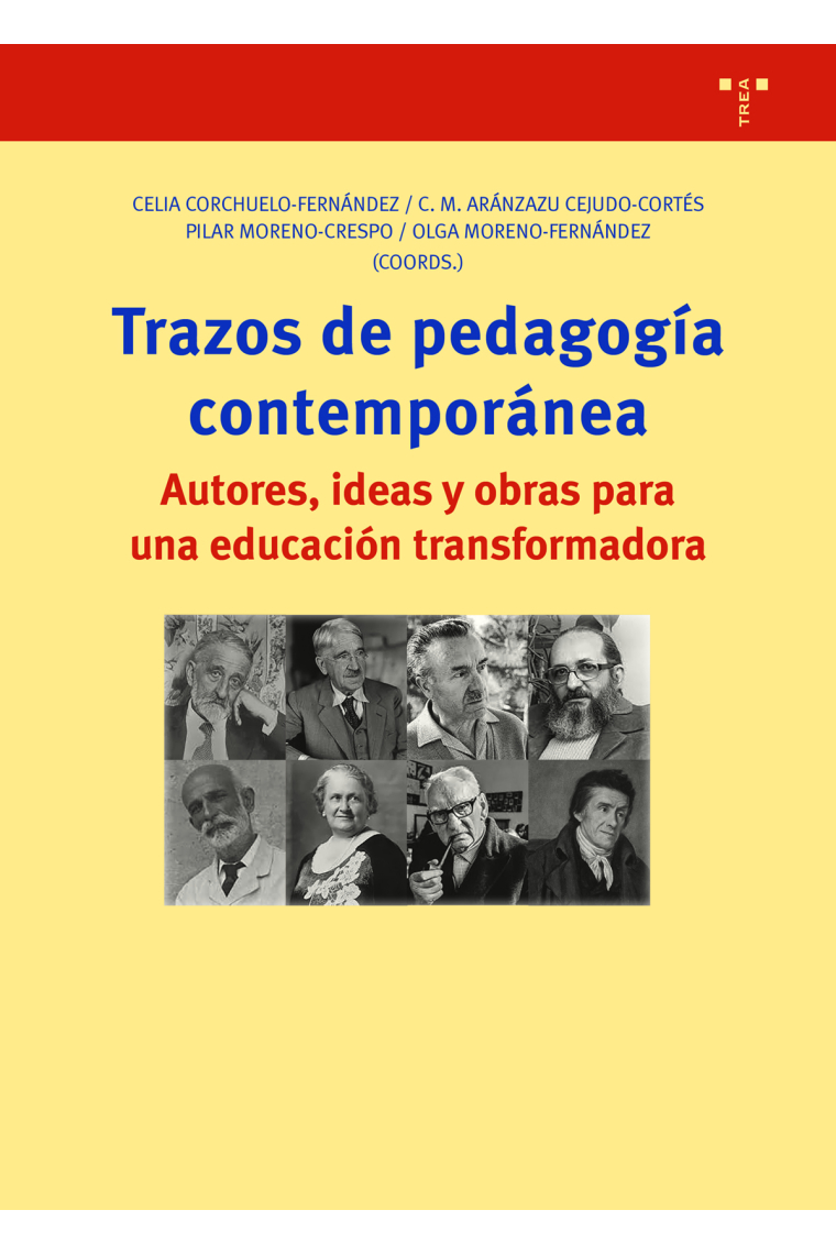 Trazos de Pedagogía Contemporánea. Autores, ideas y obras para una educación transformadora