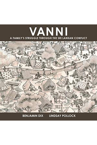 Vanni: A Family's Struggle Through The Sri Lankan Conflict