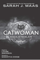 Catwoman: Soulstealer: The Graphic Novel