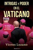 Intrigas y poder en el Vaticano