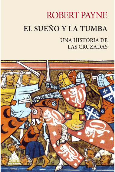 El sueño y la tumba. Una historia de las cruzadas