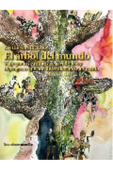 El árbol del mundo. Viaje por los caminos de la violencia y el progreso que han desembocado en Ucrania