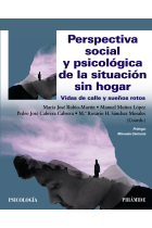 Perspectiva social y psicológica de la situación sin hogar. Vidas de calle y sueños rotos