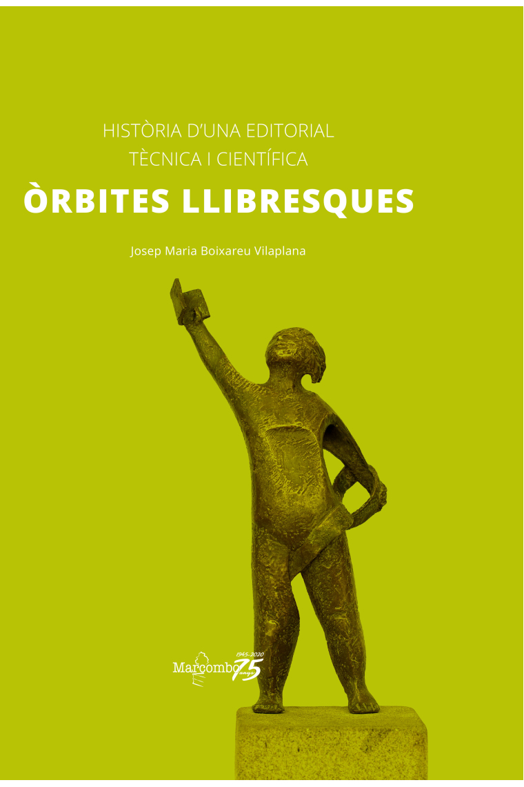 Òrbites llibresques: història duna editorial tècnica i científica