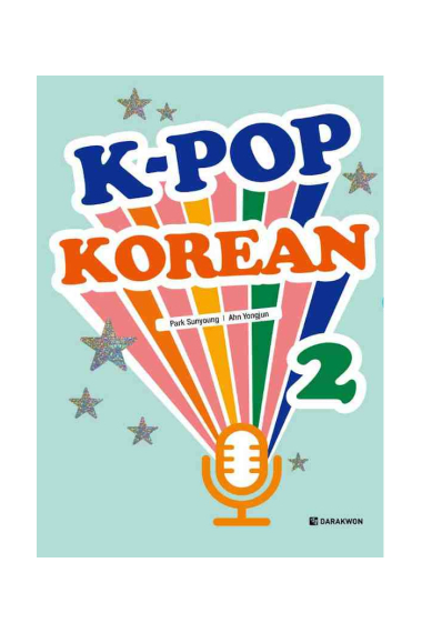 K-POP KOREAN VOL.2 (LEARN KOREAN THROUGH K-POP LYRICS)