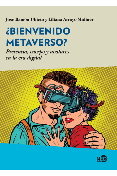 ¿Bienvenido Metaverso? Presencia, cuerpo y avatares en la era digital