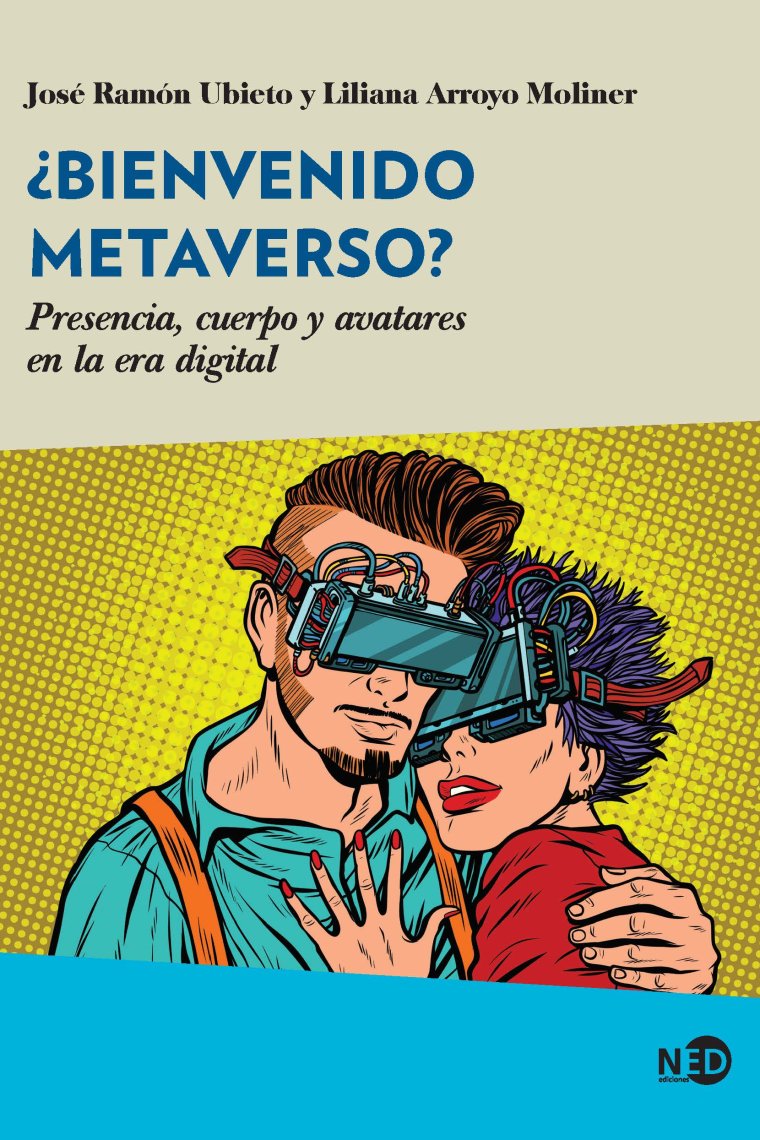 ¿Bienvenido Metaverso? Presencia, cuerpo y avatares en la era digital