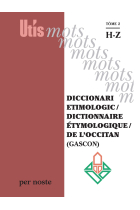 Diccionari Etimologic / Dictionnaire Etymologique / De L'Occitan (Gascon) Tòme 2 Hz