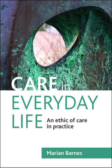 Care in everyday life: An Ethic of Care in Practice