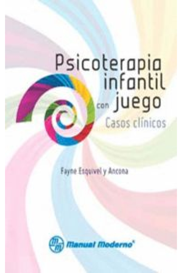 PSICOTERAPIA INFANTIL CON JUEGOS. CASOS CLINICOS