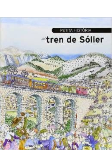 Petita història del tren de Sóller