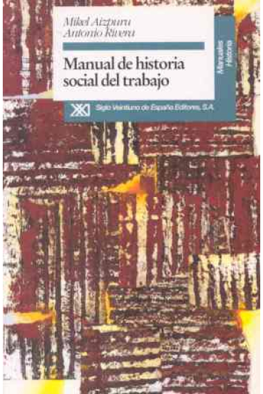 Manual de historia social del trabajo