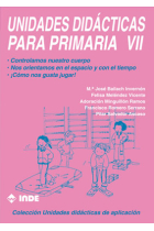 Unidades didácticas para primaria VII. Controlamos nuestro cuerpo...