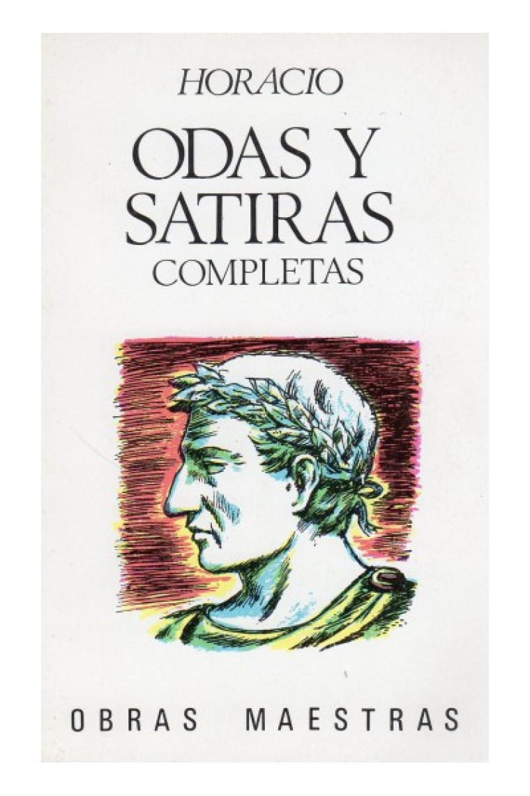 Odas y sátiras completas. (Trad de José Torrens Bejar)