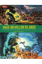 HACE UN MILLON DE AÑOS. TODO EL CINE DE DINOSAURIOS (1941-1987)