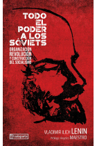 Todo el poder a los sóviets. Organización, revolución y construcción del socialismo